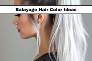 15 Best Balayage Hair Color Ideas for 2025