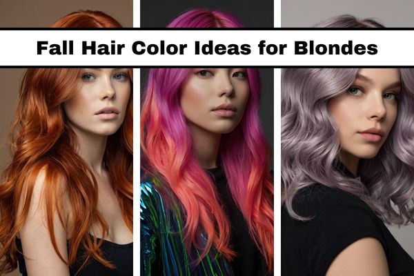 24 Perfect Fall Hair Color Ideas for Blondes