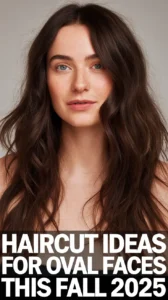 Haircut Ideas for Oval Faces This Fall 2025: Best Styles to Try