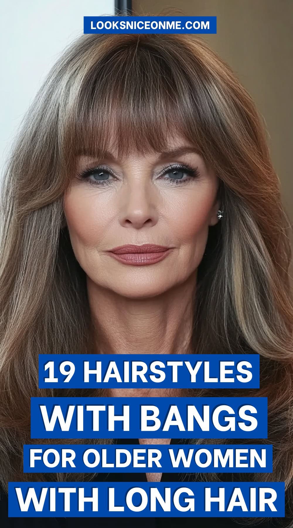 Bangs for Older Women with Long Hair Pinterest Poster