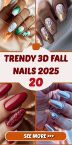 Trendy 3D Fall Nails 2025: Stunning Designs with Leaves and Gel Art