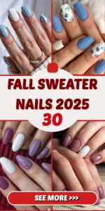 Fall Sweater Nails 2025: Cozy & Trendy Ideas