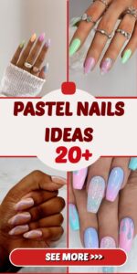 20 Pastel Nails Ideas: Soft and Chic Spring Vibes