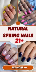 Natural Spring Nails 21 Ideas 2025 – Trendy & Simple Designs for a Fresh Look