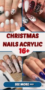 Christmas Nails Acrylic 16 Ideas: A Festive Nail Art Guide