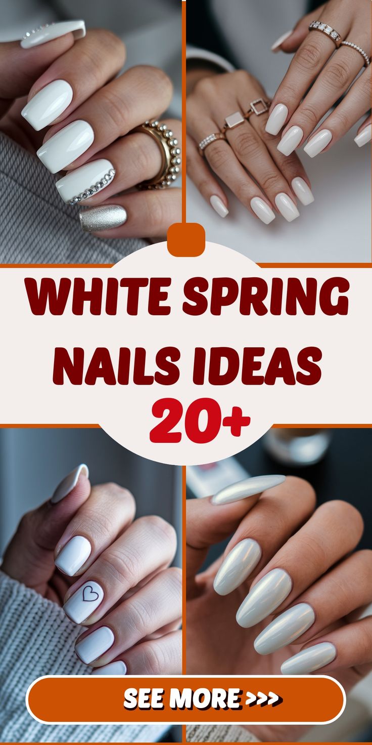 20 Stunning White Spring Nails Ideas 2025 – Trendy Designs & Fresh Inspo