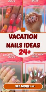24 Amazing Vacation Nails Ideas For You