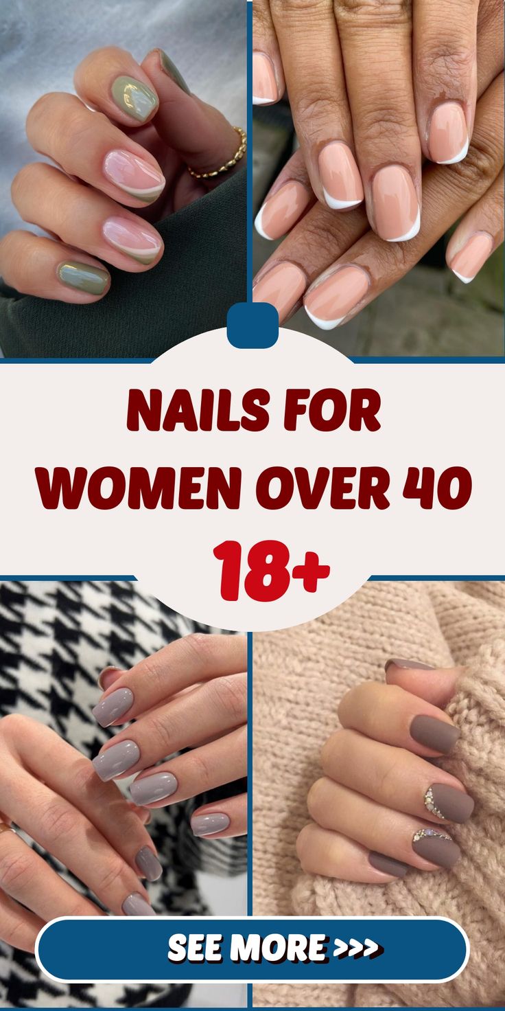 Nails for Women Over 40 18 Ideas: Embracing Elegance and Style