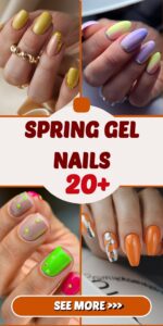 Spring Gel Nails 20 Ideas 2025: Trendy & Fresh Designs for the Season