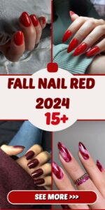 Fall Nail Red 2025 15 Ideas: Embrace the Season with Stylish and Trendy Nail Designs