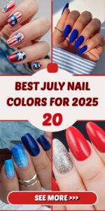 Best July Nail Colors for 2025: Summer-Ready Ideas from Bold to Patriotic