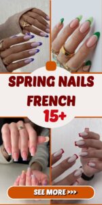 Spring Nails French 15 Ideas: A Trendsetting Guide