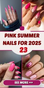 Pink Summer Nails for 2025 Vibes: Pretty Designs in Almond, Coffin & Square Shapes