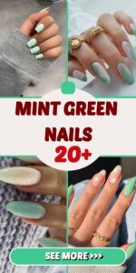 Mint Green Nails 20 Ideas: Embrace Fresh and Trendy Nail Looks
