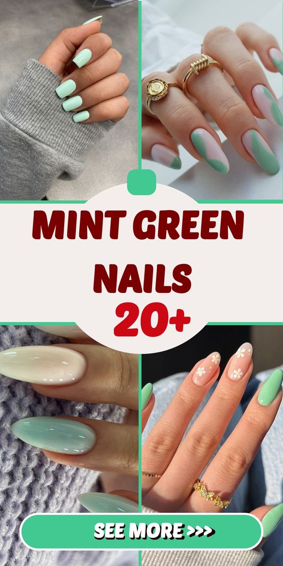 Mint Green Nails 20 Ideas: Embrace Fresh and Trendy Nail Looks