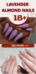 Best 18+ lavender almond nails you must try this year
