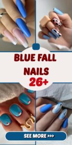 Blue Fall Nails 26 Ideas: Stunning Ideas for the Season