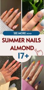 Best 17+ summer nails almond you must try this year