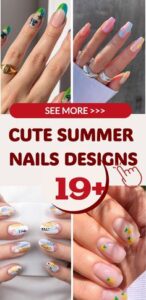 Best 19+ cute summer nails designs you must try this year