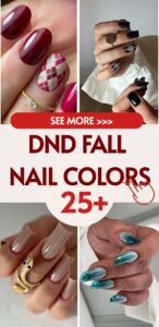 DND Fall Nail Colors 25 Ideas: Trending Styles