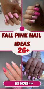 Fall Pink Nails 26 Ideas: A Guide to the Hottest Trends