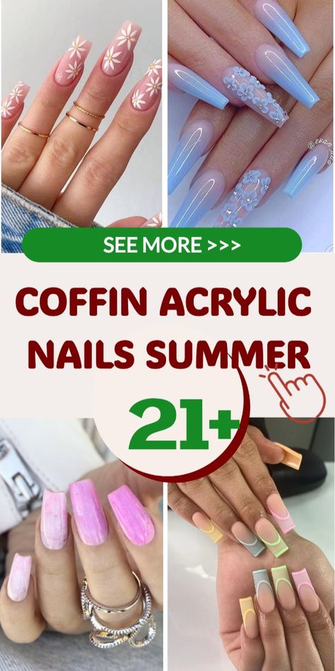 Best 21+ coffin acrylic nails summer you must try this year