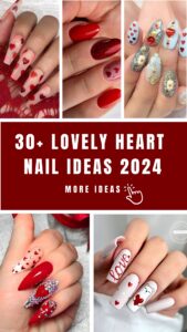 30 Easy And Lovely Heart Nail Ideas To Rock All Year Round