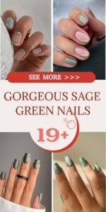19+ Gorgeous Sage Green Nails To Inspire Your Next Mani