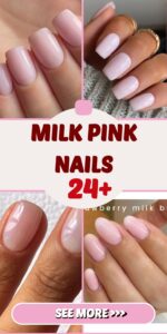 Best 24+ milk pink nails you must try this year